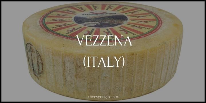 Vezzena (ITALY) - Cheese Origin