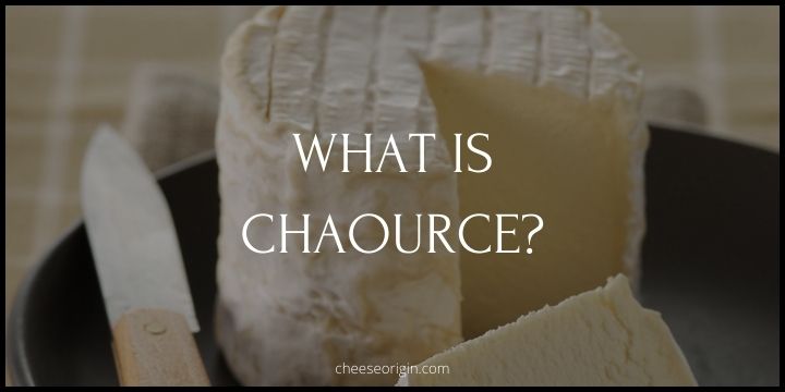 What is Chaource? The Creamy Crown Jewel of French Cheeses - Cheese Origin